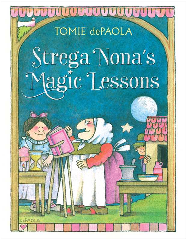 Strega Nona's Magic Lessons by Tomie   dePaola