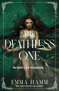 Deathless One by Emma Hamm